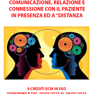 FAD - Comunicare e relazionarsi con il paziente in presenza ed “a distanza”