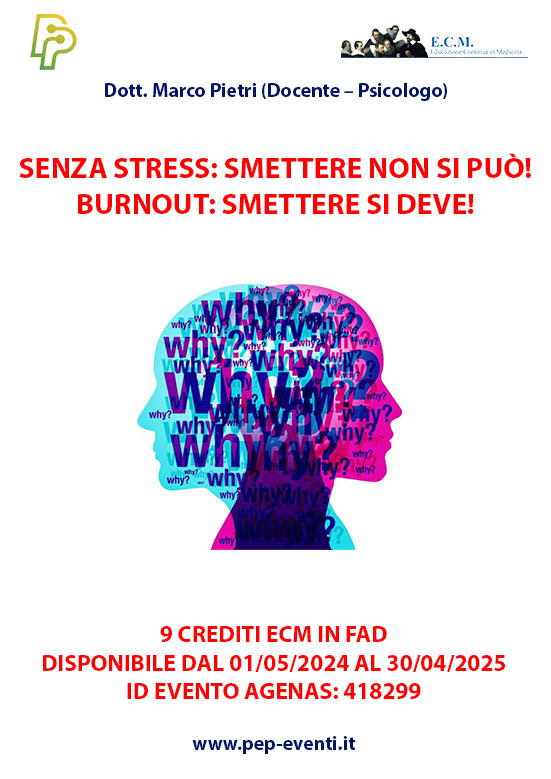 FAD - SENZA STRESS: SMETTERE NON SI PUÒ! BURNOUT: SMETTERE SI DEVE! - 01/05/2024 - 30/04/2025