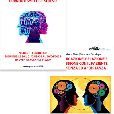 2x1 FAD - SENZA STRESS: SMETTERE NON SI PUÒ! BURNOUT: SMETTERE SI DEVE! + Comunicazione, Relazione e Connessione con il paziente in presenza ed a “distanza”